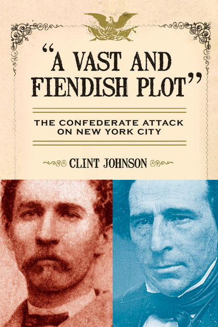A Vast and Fiendish Plot, Clint Johnson