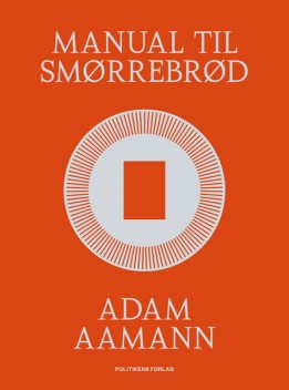 Manual til smørrebrød, Adam Aamann