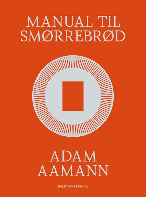 Manual til smørrebrød, Adam Aamann