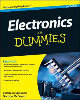 Electronics For Dummies, Cathleen Shamieh, Gordon McComb
