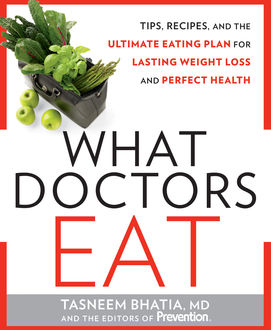 What Doctors Eat, Tasneem Bhatia, The Prevention