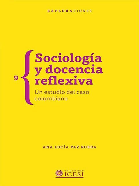 Sociología y docencia reflexiva, Ana Lucía Paz Rueda