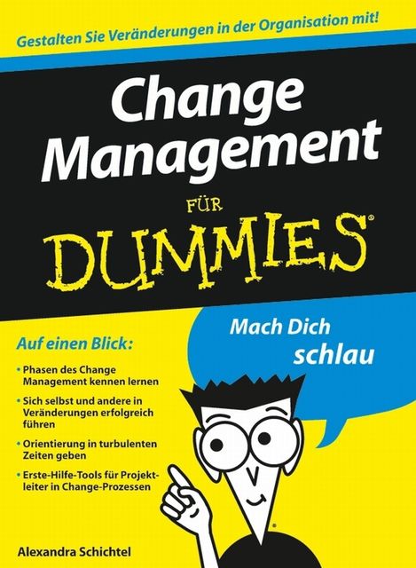 Change Management fr Dummies, Alexandra Schichtel