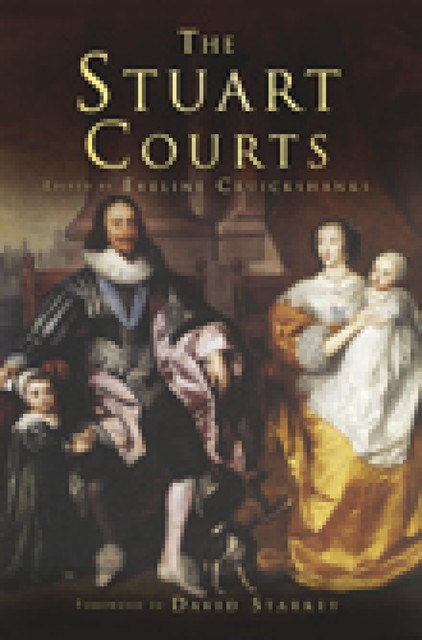 The Stuart Courts, David Starkey