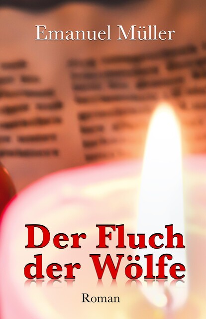Der Fluch der Wölfe, Emanuel Müller