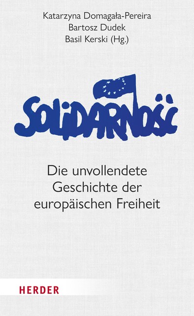 Solidarność, Bartosz Dudek, Basil Kerski, Katarzyna Domagała-Pereira