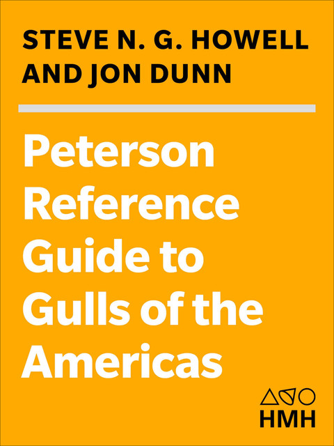 Peterson Reference Guides To Gulls of The Americas, Jon Dunn, N.G. Howell