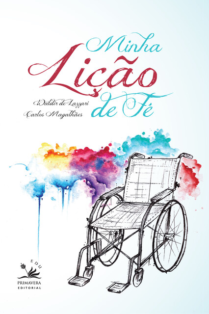 Minha lição de fé, Carlos Magalhães, Waldir de Lazzari