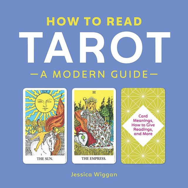 How to Read Tarot, Jessica Wiggan