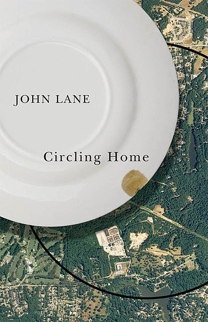 Circling Home, John Lane
