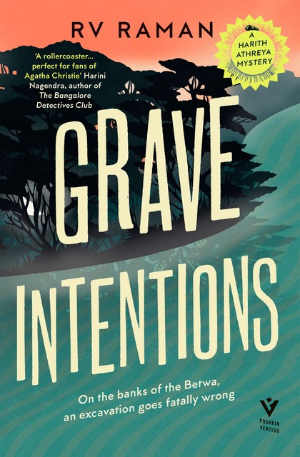 Grave Intentions, RV Raman