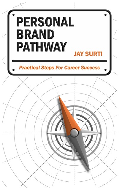 Personal Brand Pathway, Jay Surti