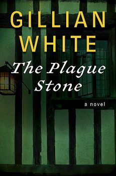 The Plague Stone, Gillian White