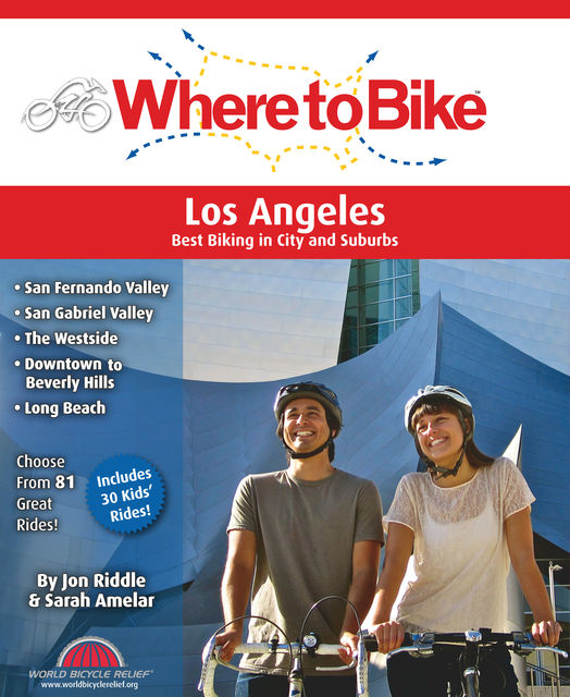 Where to Bike Los Angeles, Jon Riddle, Sarah Amelar