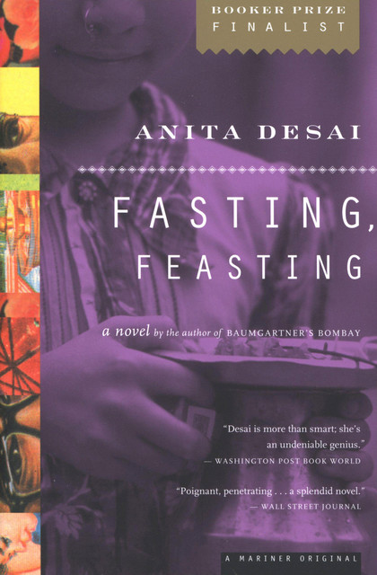 Fasting, Feasting, Anita Desai