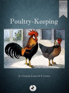 Poultry-Keeping, E.Comyns-Lewer, S.Lewer