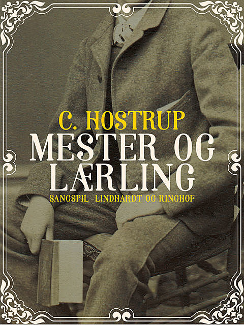 Mester og lærling, C. Hostrup
