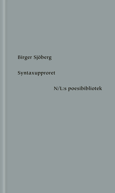 Syntaxupproret, Birger Sjöberg
