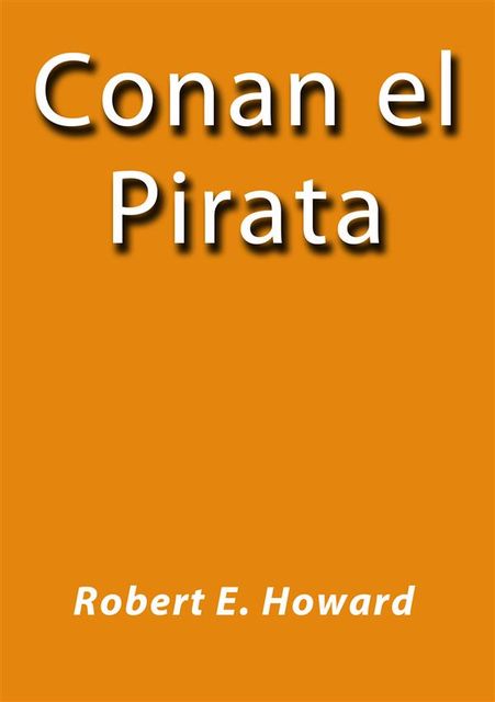 Conan el pirata, Robert E.Howard