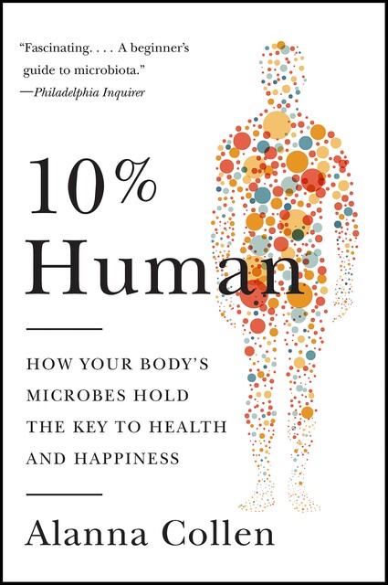 10% Human, Alanna Collen