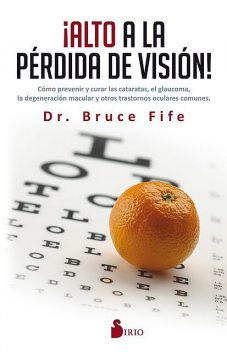 Alto a la pérdida de visión, Bruce Fife