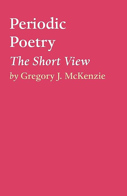 Periodic Poetry, Gregory J. McKenzie