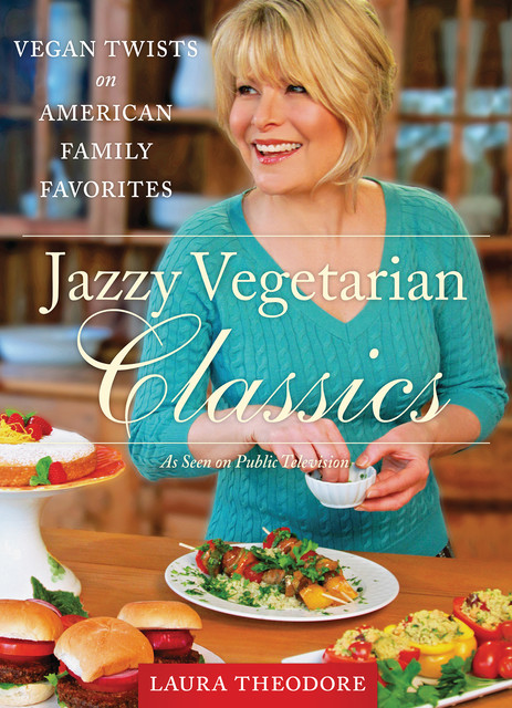 Jazzy Vegetarian Classics, Laura Theodore
