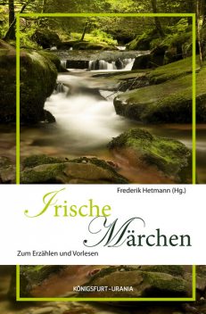 Irische Märchen, zum Erzählen und Vorlesen