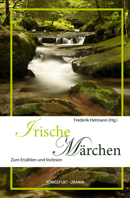 Irische Märchen, zum Erzählen und Vorlesen