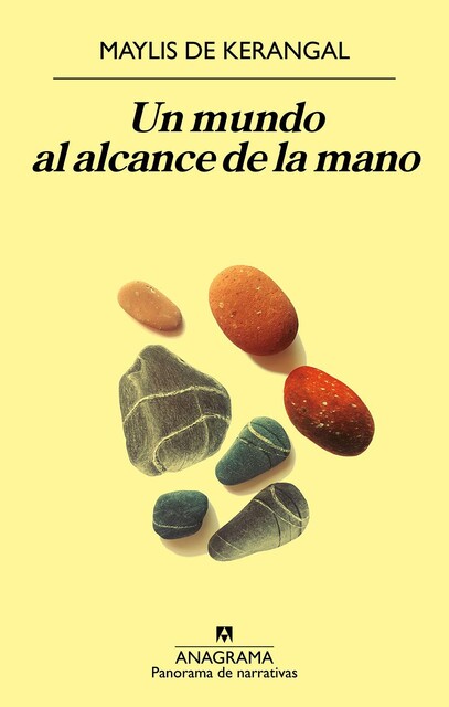 Un mundo al alcance de la mano, Maylis de Kerangal