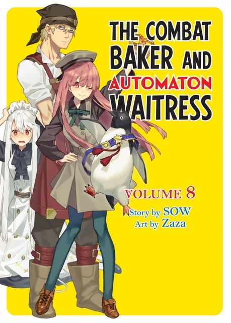 The Combat Baker and Automaton Waitress: Volume 8, SOW