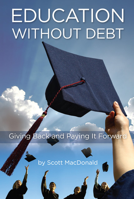 Education without Debt, Scott MacDonald