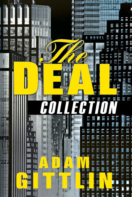 The Deal Series Collection, Adam Gittlin