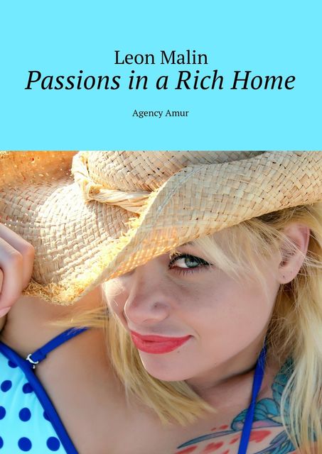 Passions in a Rich Home, Leon Malin