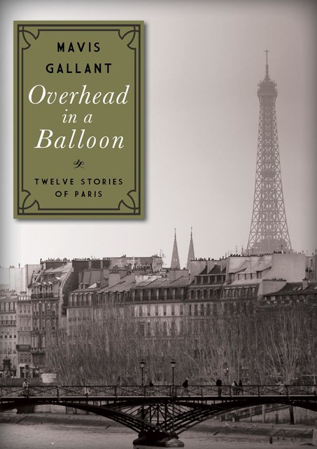 Overhead in a Balloon, Mavis Gallant