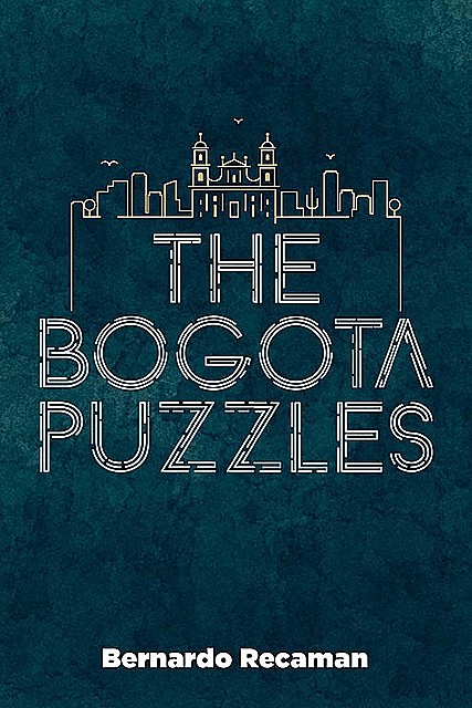 The Bogotá Puzzles, Bernardo Recamán