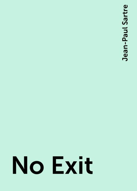No Exit, Jean-Paul Sartre