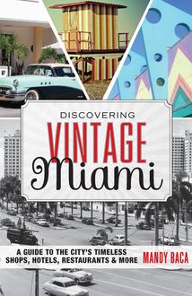 Discovering Vintage Miami, Mandy Baca