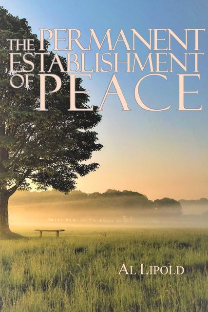 The Permanent Establishment of Peace, Al Lipold