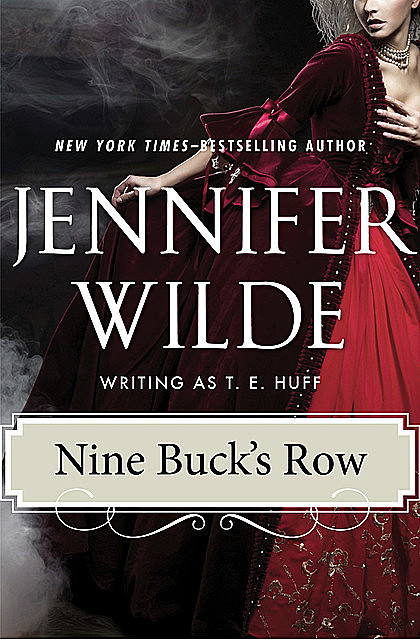 Nine Buck's Row, Jennifer Wilde