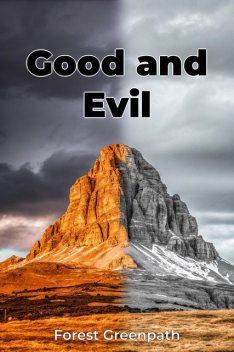 Good and Evil, Forest Greenpath