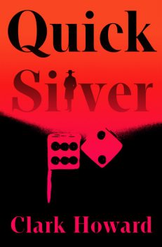 Quick Silver, Howard Clark