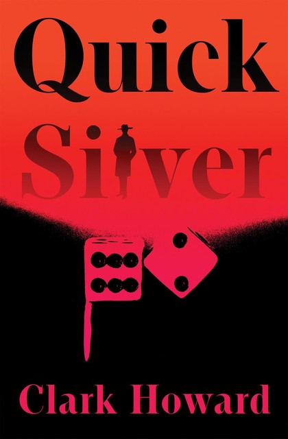 Quick Silver, Howard Clark