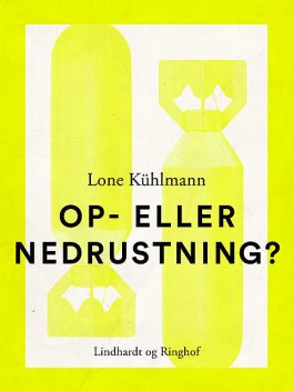 Op- eller nedrustning, Lone Kühlmann