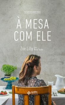 À mesa com Ele, Zoe Lilly