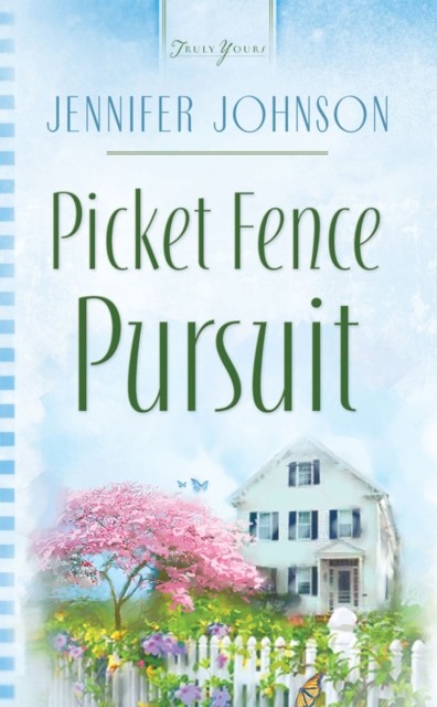 Picket Fence Pursuit, Jennifer Johnson