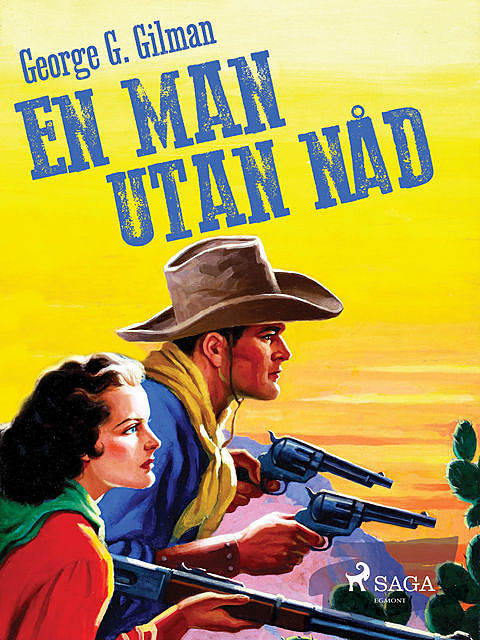 En man utan nåd, George G. Gilman