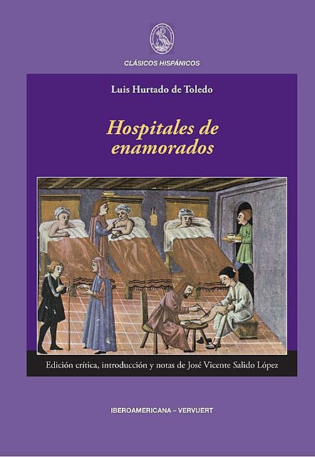 Hospitales de enamorados, Luis Hurtado de Toledo