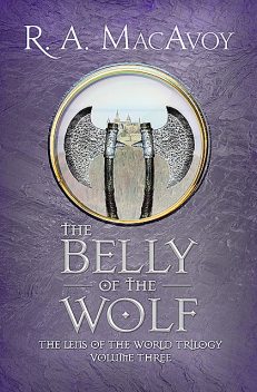 The Belly of the Wolf, R.A. Macavoy