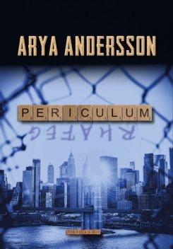 Periculum, Arya Andersson